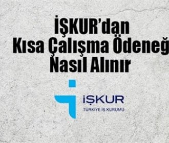 Kısa Çalışma Ödemeği Nasıl Alınır